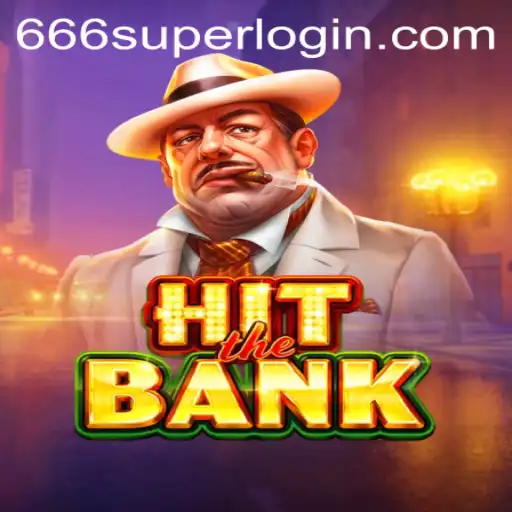 Discover the Thrills of HitTheBank: Unleash the Power of 666SUPER