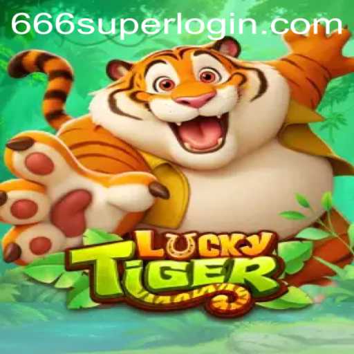 LuckyTiger: Discover the Thrilling Experience of 666SUPER